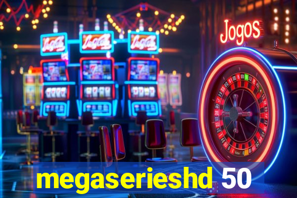 megaserieshd 50